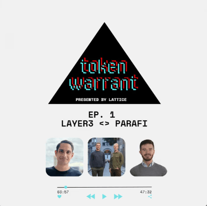 Layer3 and ParaFi on the Token Warrant Podcast